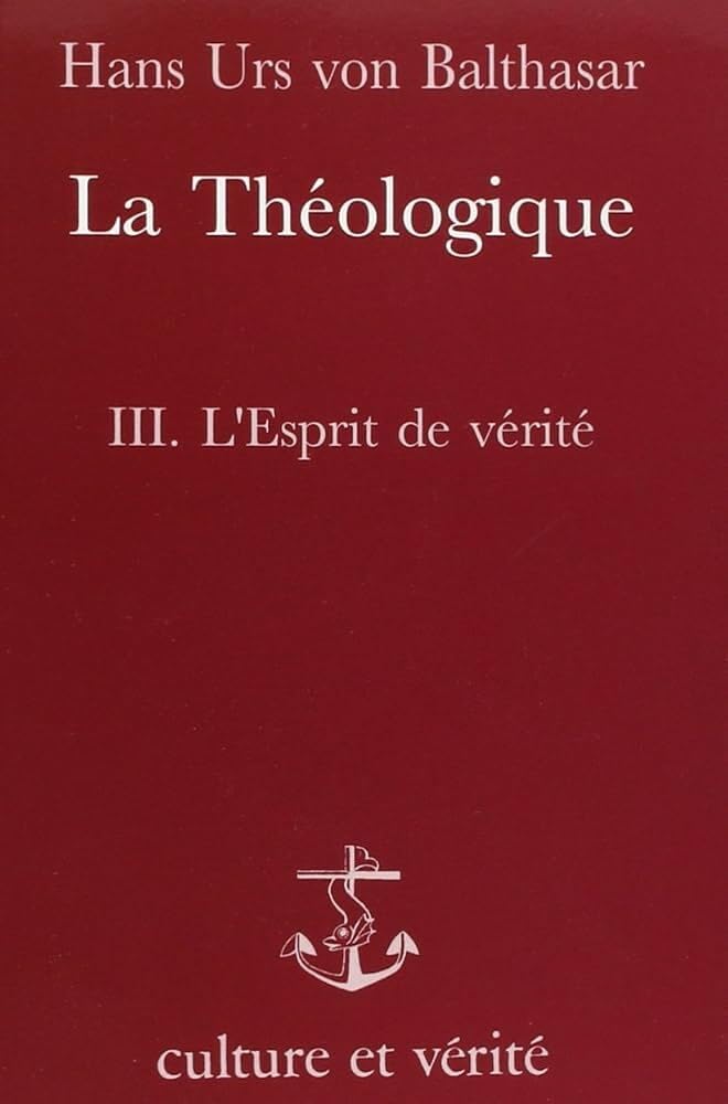 La Théologique. Vol. 3. L'Esprit de vérité book