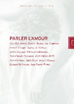 Parler l'amour : actes du colloque de l'Ecole belge de psychanalyse, Liège, 30 sept.-1er oct. 2000 Essays & Short Stories