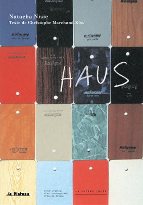 Haus : exposition Haus/ raus-aus, Paris, au Plateau, 6 mars-18 mai 2003 Film, Art & Culture