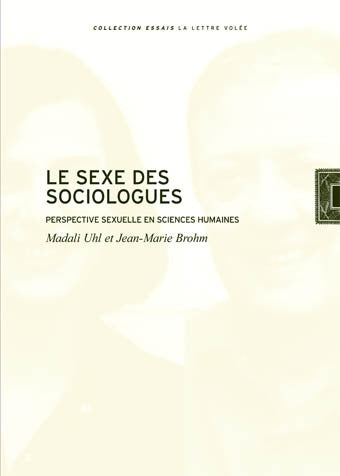 Le sexe des sociologues : la perspective sexuelle en sciences humaines Essays & Short Stories