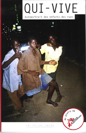 Qui-vive : autoportrait des enfants des rues Travel