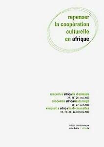 Repenser la coopération culturelle en Afrique: Eléments de réflexion et d'action Essays & Short Stories
