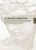 Le sens de l'indécence : la question de la censure des images à l'âge contemporain book