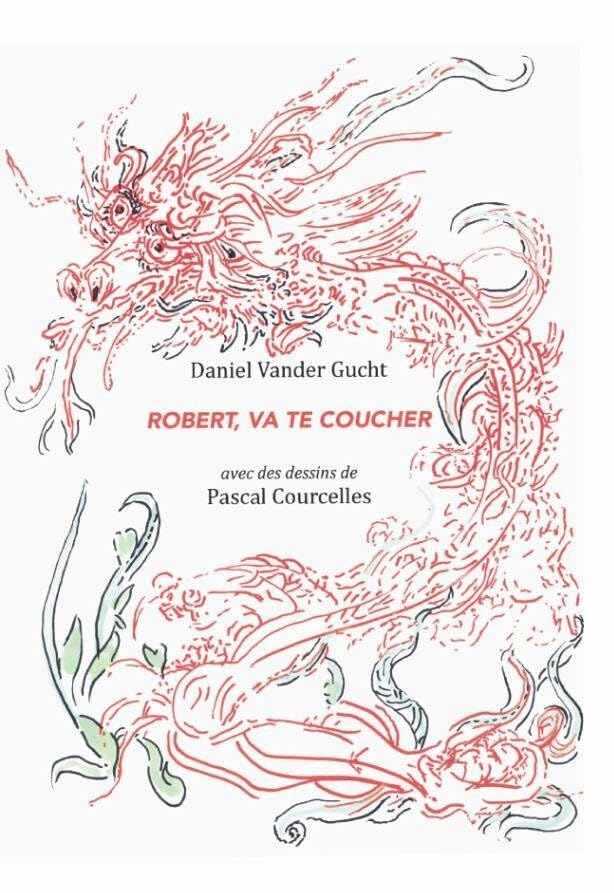 Robert, va te coucher: collection « Poiesis » hors-série Contemporary literature