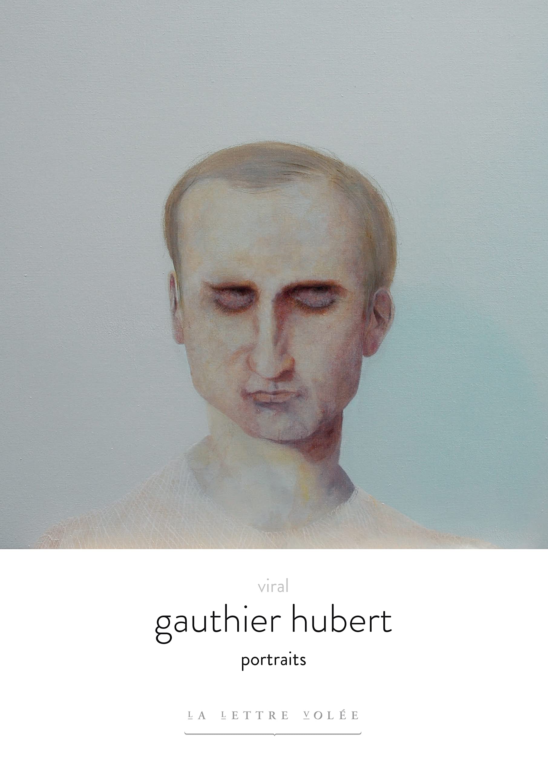 Gauthier Hubert. Viral: Portraits book