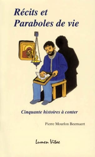 Recits Et Paraboles De Vie. Cinquante Histoires A Conter Books