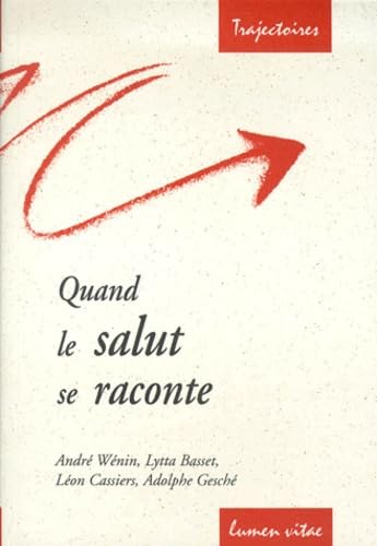 Quand Le Salut Se Raconte Books