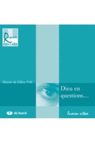 Dieu en questions...: Dossier de l'élève 5e-6e Religion & Esotericism