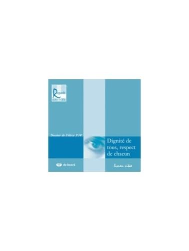 Dignité de tous, respect de chacun: Dossier de l'élève 3e-4e book