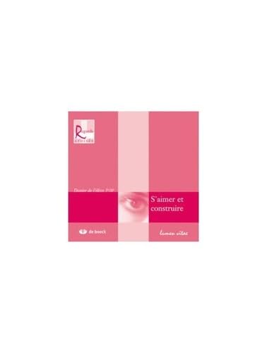 S'aimer et construire: Dossier de l'élève 5e-6e book
