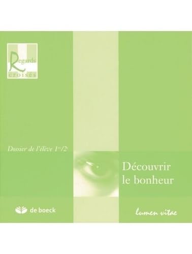 Découvrir le bonheur: Dossier de l'élève 1re-2e book