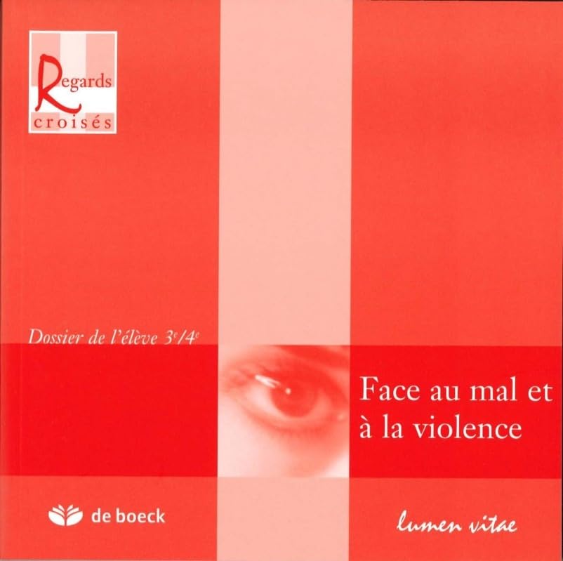 Face au mal et à la violence: Dossier de l'élève 3e-4e book