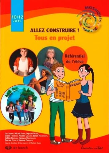 Allez construire !: Référentiel de l'élève, 10-12 ans Religion & Esotericism
