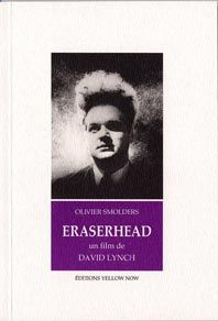 Eraserhead : un film de David Lynch Film, Art & Culture