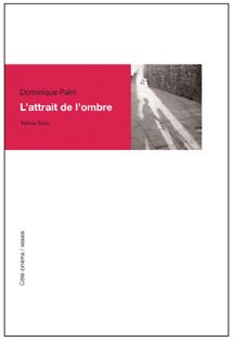 L'attrait de l'ombre : Brakhage, Dreyer, Godard, Lang, Tourneur... Film, Art & Culture