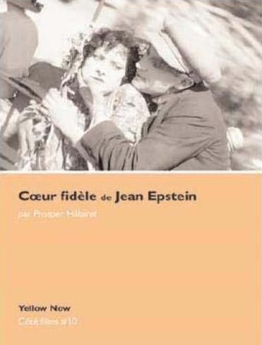 Coeur fidèle de Jean Epstein : le ciel et l'eau brûlent Film, Art & Culture