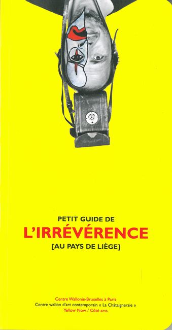 Petit guide de l'irrévérence au pays de Liège Essays & Short Stories
