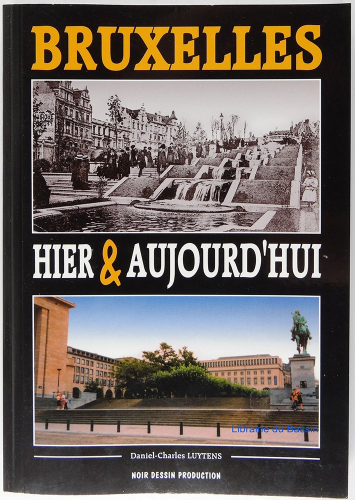 Bruxelles hier & aujourd'hui book