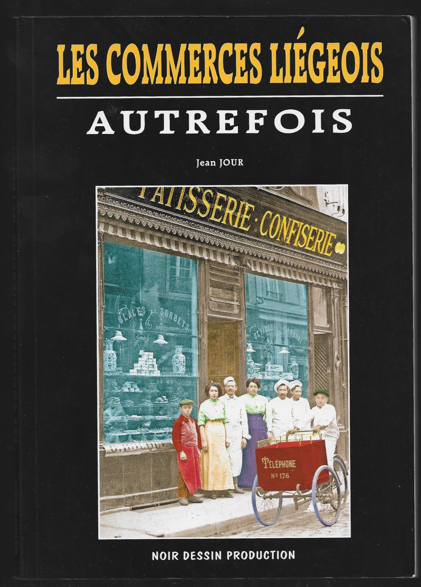 LES COMMERCES LIEGEOIS AUTREFOIS book