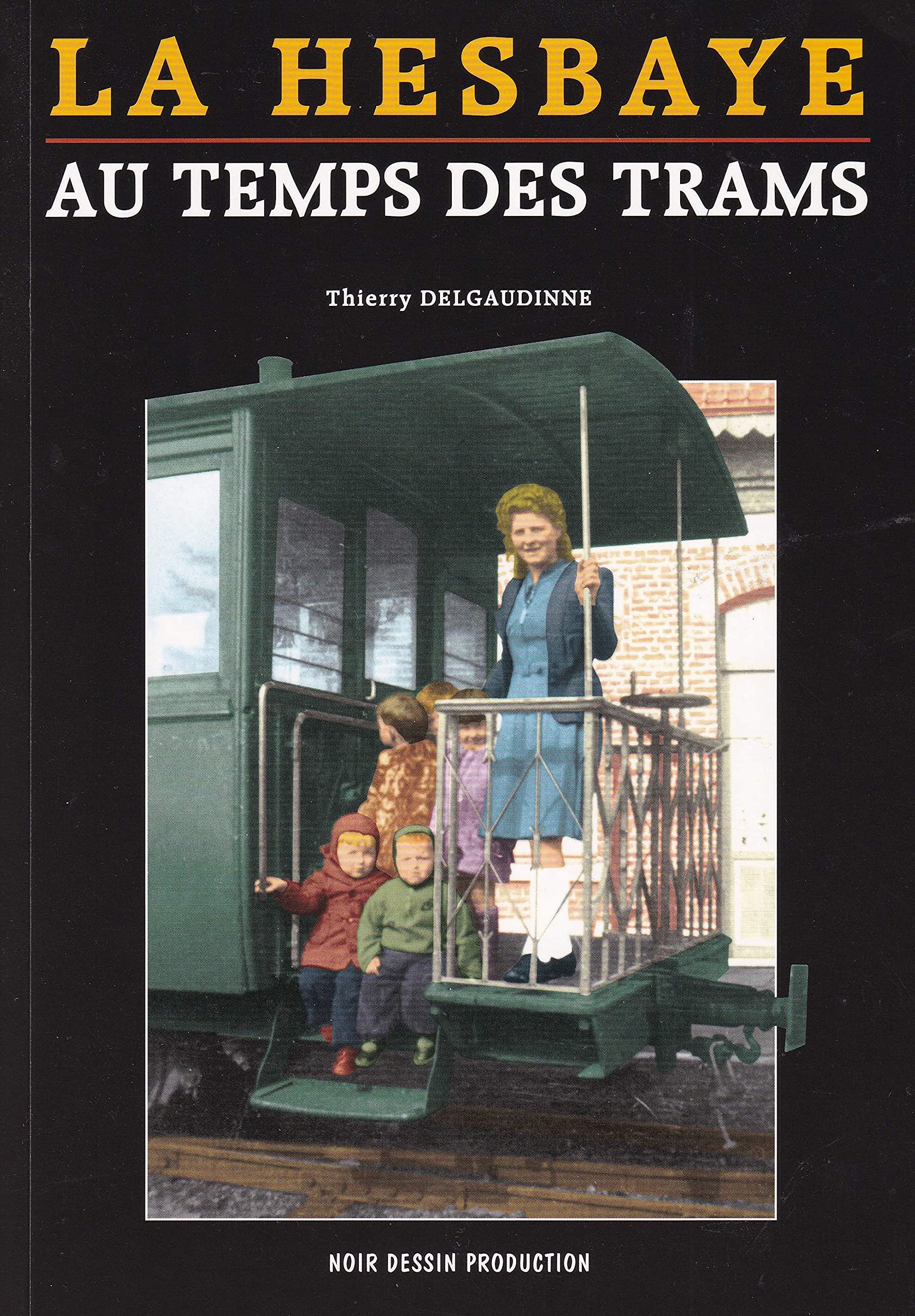La Hesbaye au temps des trams book