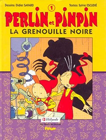 Perlin et Pinpin. Vol. 1. La Grenouille noire Books