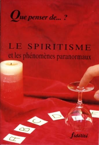 Le spiritisme et les phenomenes paranormaux book
