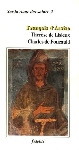 Francois d'assise, therese de lisieux, charle de foucauld book