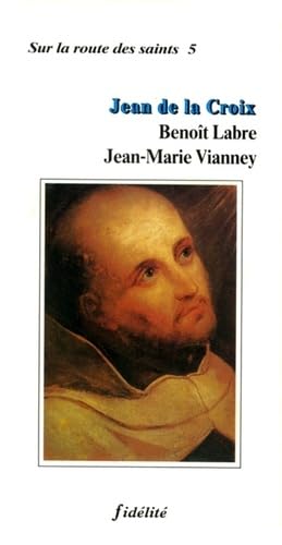 Jean de la croix, benoit labre, jean-marie vinney book