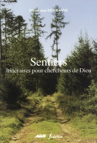 Sentiers. itineraires pour chercheurs de dieu book