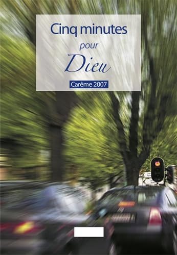Cinq minutes pour Dieu: Carême 2007 book