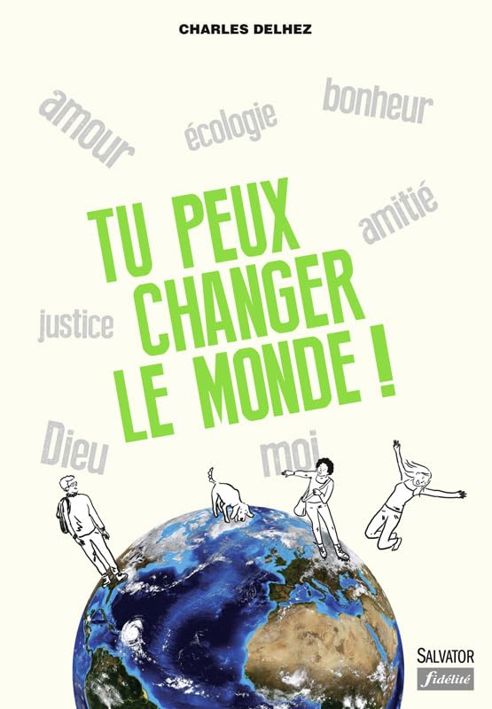Tu peux changer le monde Religion & Esotericism