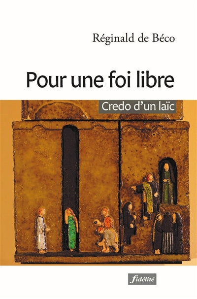 Product Image: Pour une foi libre : credo d'un laïc