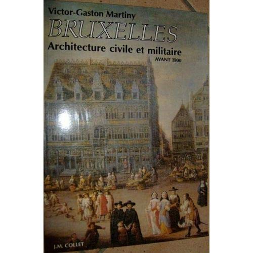 Bruxelles Architecture civile et militaire avant 1900 Books