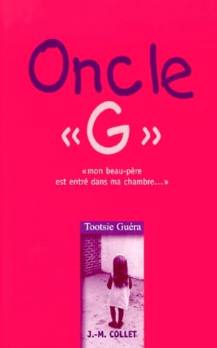 Oncle "G" : mon beau-père est entré dans ma chambre... book