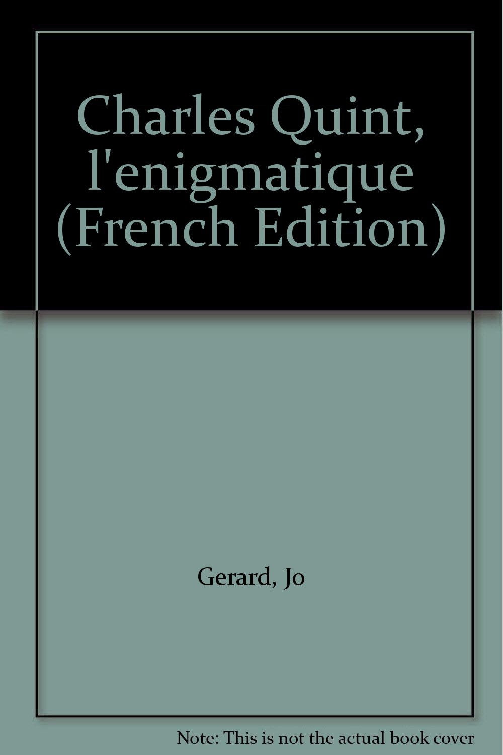 Product Image: Charles Quint : l'énigmatique