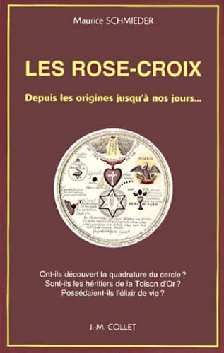 Les Rose-Croix. Depuis Les Origines Jusqu'A Nos Jours Books