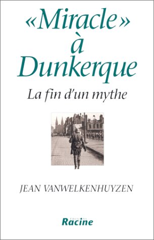 "Miracle" à Dunkerque: la fin d'un mythe Social Sciences