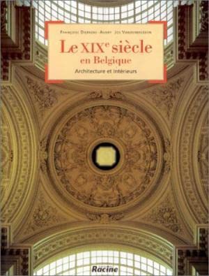 XIX SIECLE EN BELGIQUE: Architecture et intérieurs Film, Art & Culture