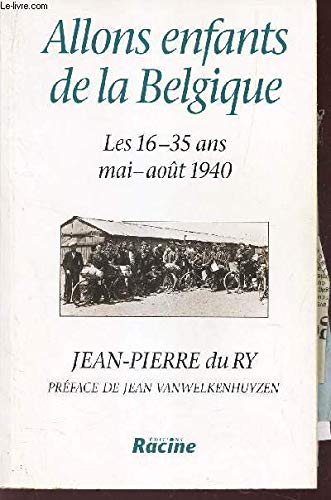 Allons enfants de la Belgique : les 16-35 ans, mai-août 1940 Social Sciences