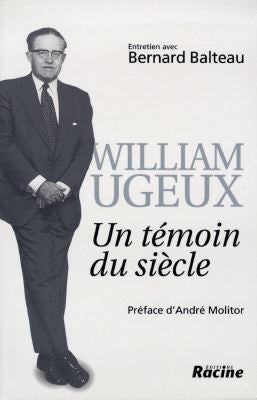 William Ugeux : un témoin du siècle Books