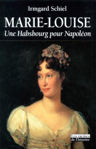 Marie-Louise : Une Habsbourg pour Napoléon book