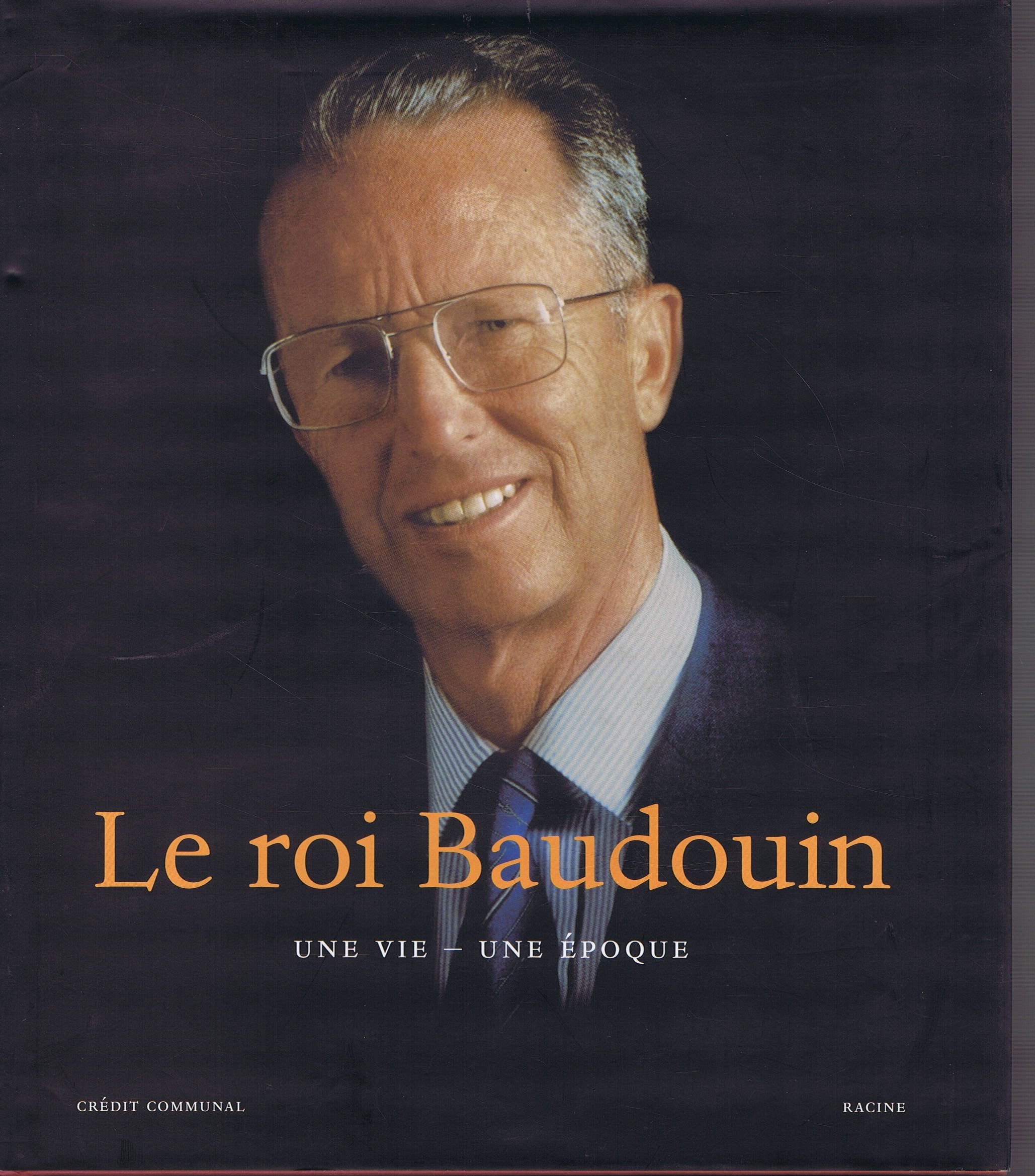 Le Roi Baudouin. Une vie, une époque book