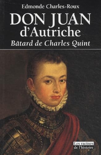 Don Juan d'Autriche : Bâtard de Charles Quint book