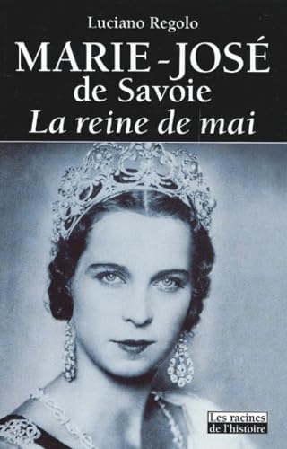 Marie-José de Savoie.: La reine de mai Books