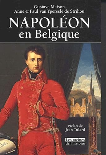 Napoléon en Belgique book