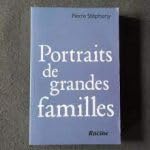 Portraits de grandes familles Politics & History