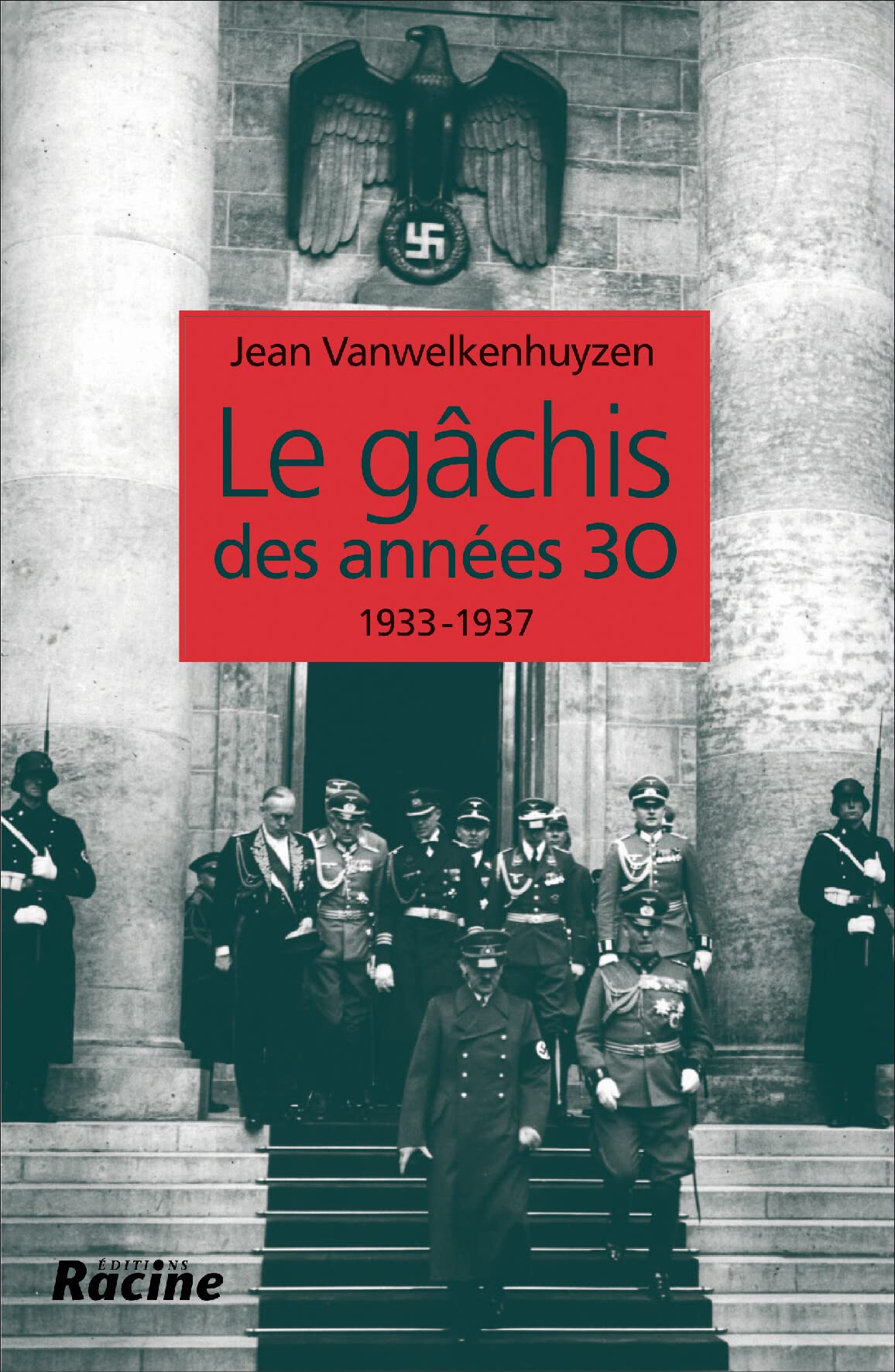 Le gâchis des années 30: 1933-1937 Tome 1 book