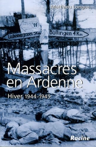 Massacres en Ardenne: Hiver 1944-1945 Books
