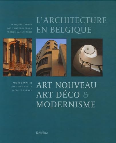 L'architecture en Belgique: Art Nouveau, Art déco & Modernisme Film, Art & Culture