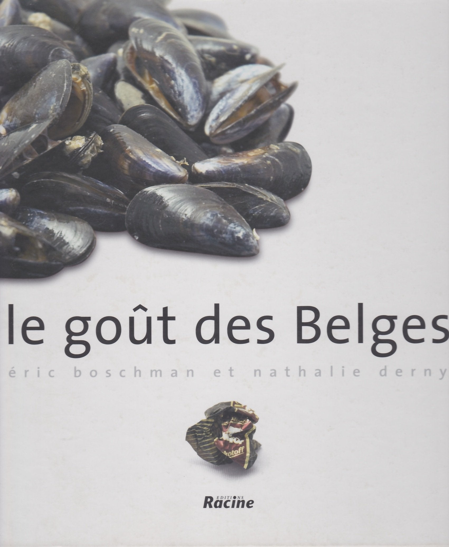 Le goût des Belges (Le goût des Belges, 1) Leisure, Home & Garden